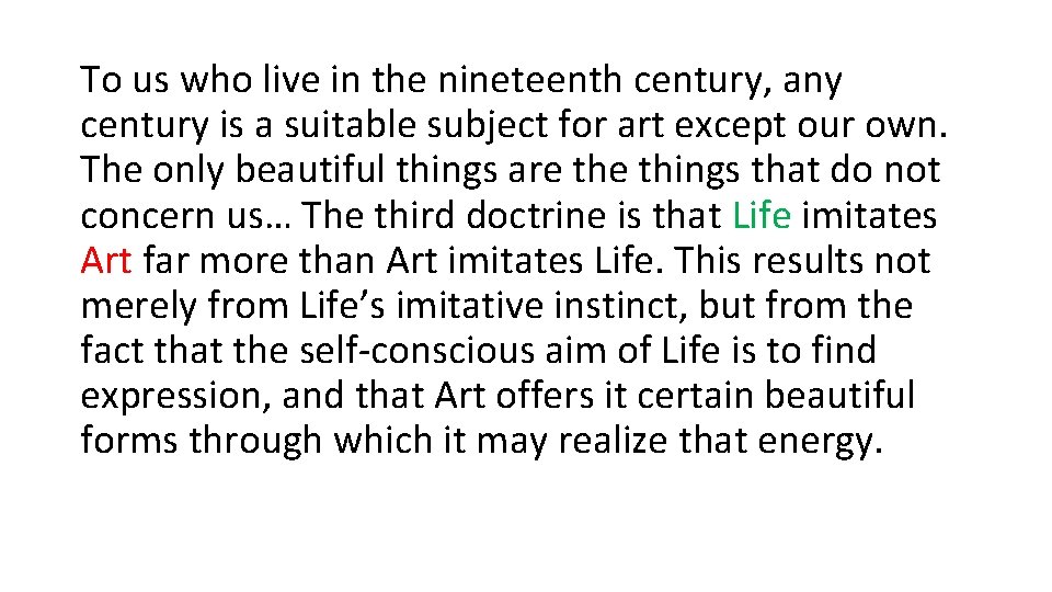 To us who live in the nineteenth century, any century is a suitable subject