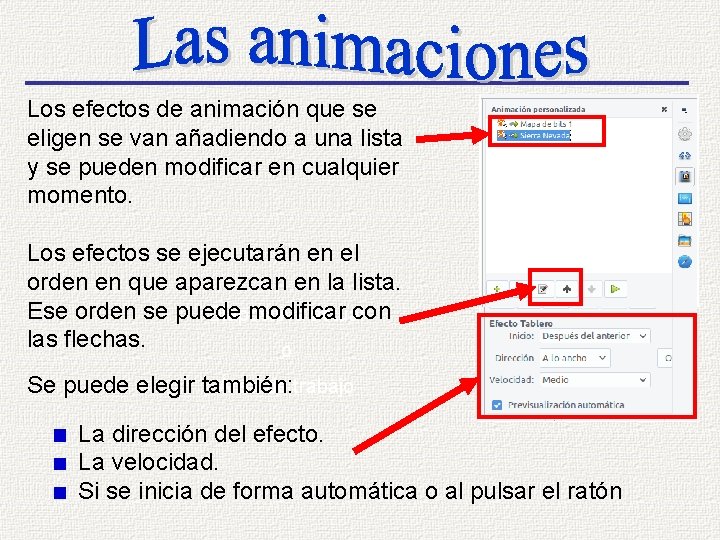 Los efectos de animación que se eligen se van añadiendo a una lista y