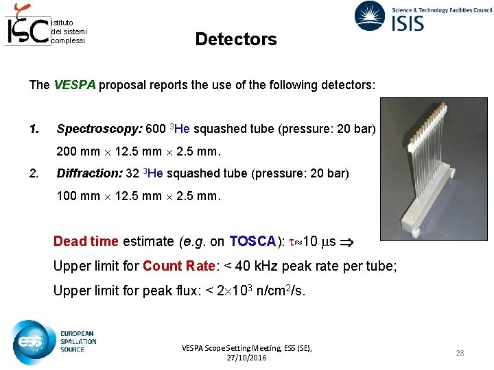 istituto dei sistemi complessi Detectors The VESPA proposal reports the use of the following