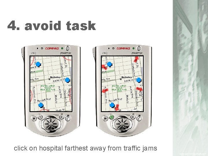 4. avoid task click on hospital farthest away from traffic jams 