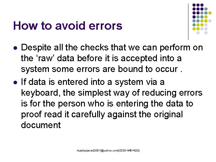 How to avoid errors l l Despite all the checks that we can perform How to avoid errors l l Despite all the checks that we can perform