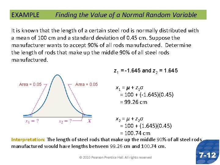EXAMPLE Finding the Value of a Normal Random Variable It is known that the