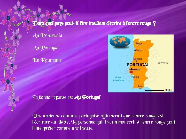 Dans quel pays peut-il être insultant d’écrire à l’encre rouge ? Au Venezuela Au