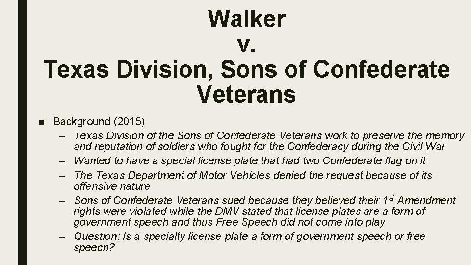 Walker v. Texas Division, Sons of Confederate Veterans ■ Background (2015) – Texas Division