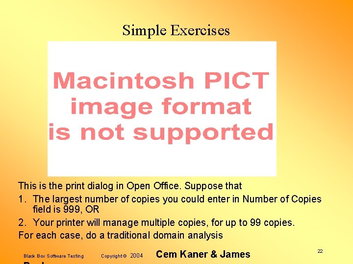 Simple Exercises This is the print dialog in Open Office. Suppose that 1. The