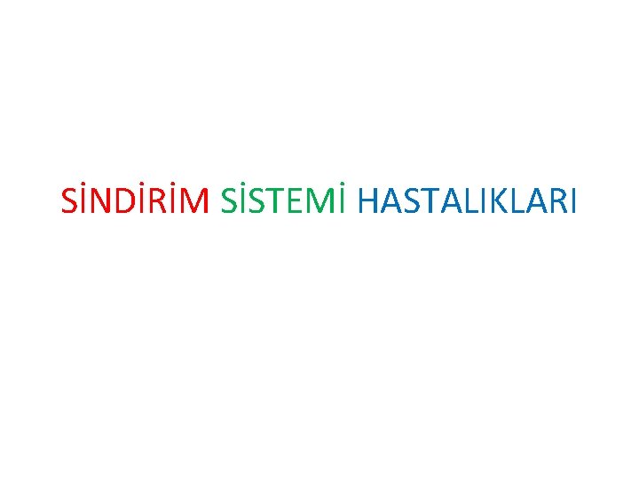 SİNDİRİM SİSTEMİ HASTALIKLARI 