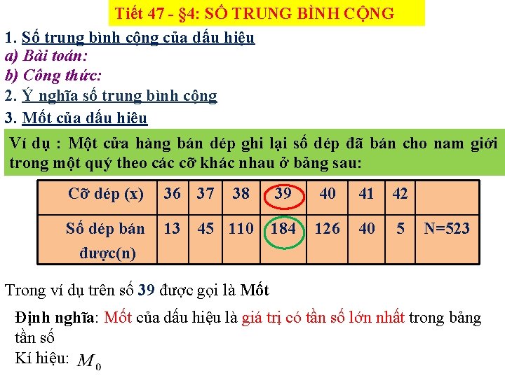 Tiết 47 - § 4: SỐ TRUNG BÌNH CỘNG 1. Số trung bình cộng