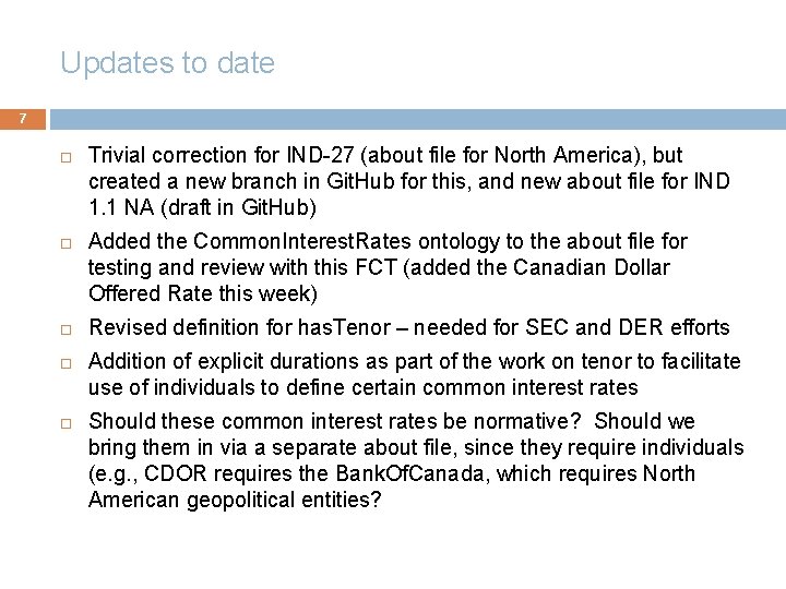 Updates to date 7 Trivial correction for IND-27 (about file for North America), but