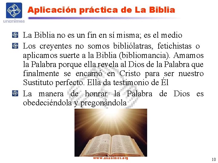 Aplicación práctica de La Biblia no es un fin en sí misma; es el