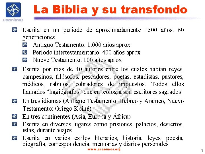 La Biblia y su transfondo Escrita en un período de aproximadamente 1500 años. 60