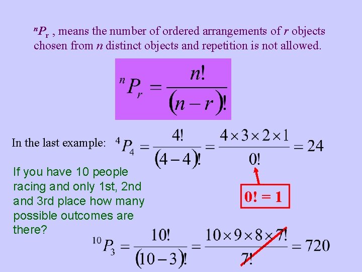 n. P , means the number of ordered arrangements of r objects chosen from