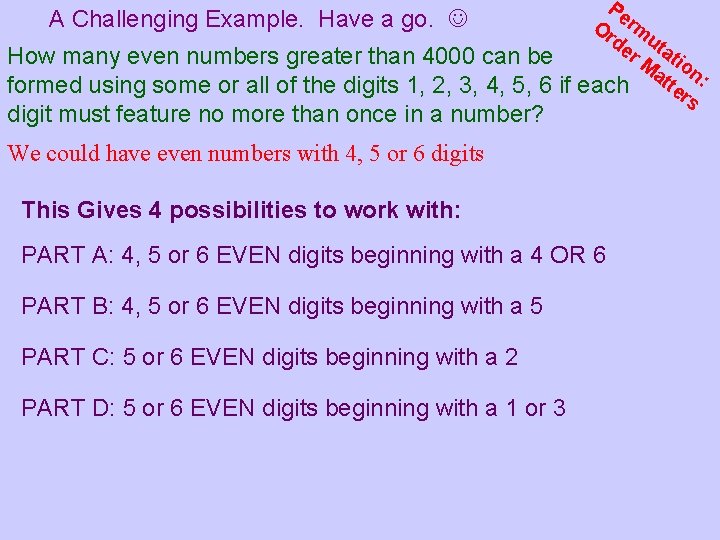 Pe A Challenging Example. Have a go. Or rm de uta r M tio