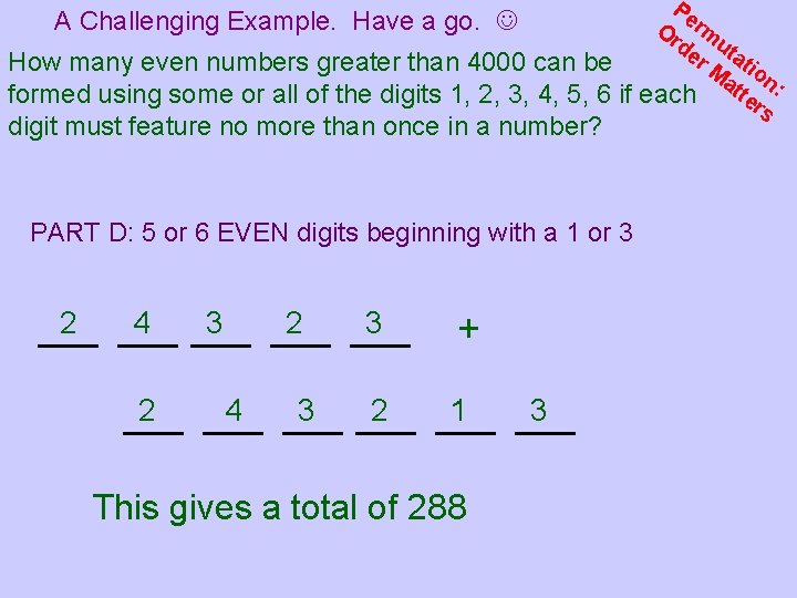 Pe A Challenging Example. Have a go. Or rm de uta r M tio