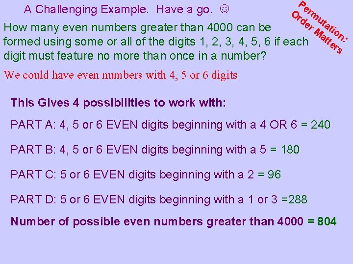 Pe A Challenging Example. Have a go. Or rm de uta r M tio