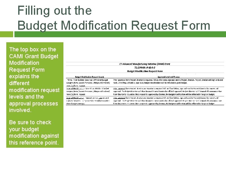 Filling out the Budget Modification Request Form The top box on the CAMI Grant Filling out the Budget Modification Request Form The top box on the CAMI Grant