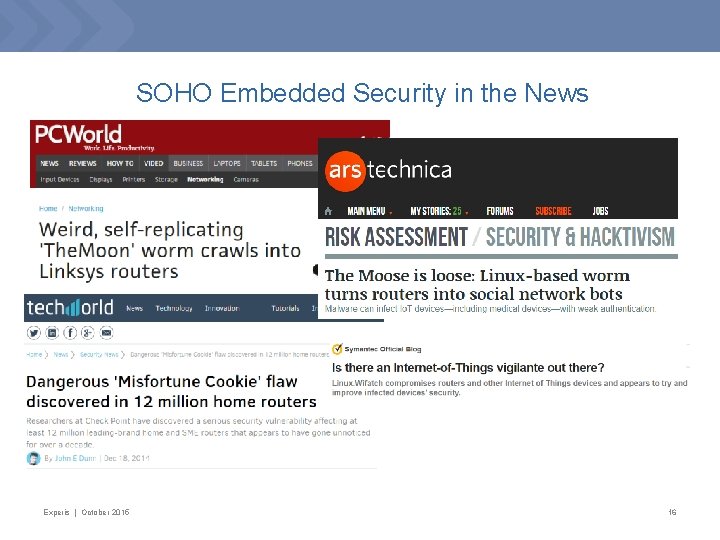 SOHO Embedded Security in the News Experis | October 2015 16 