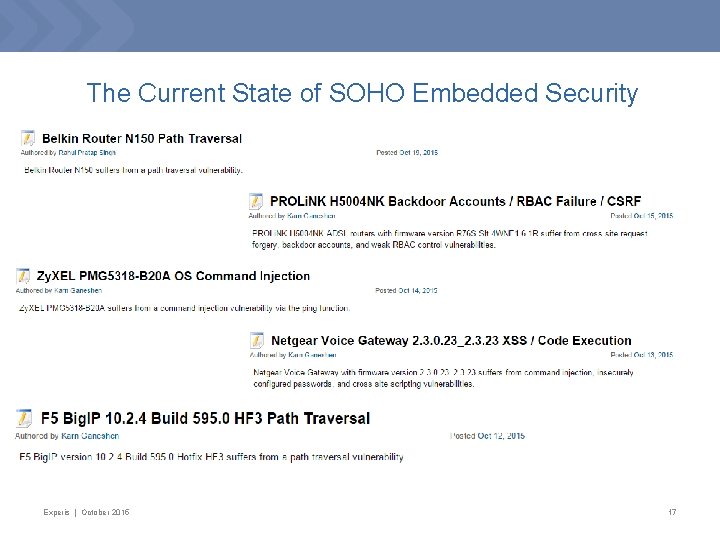 The Current State of SOHO Embedded Security Experis | October 2015 17 