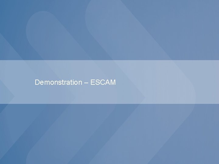 Demonstration – ESCAM 