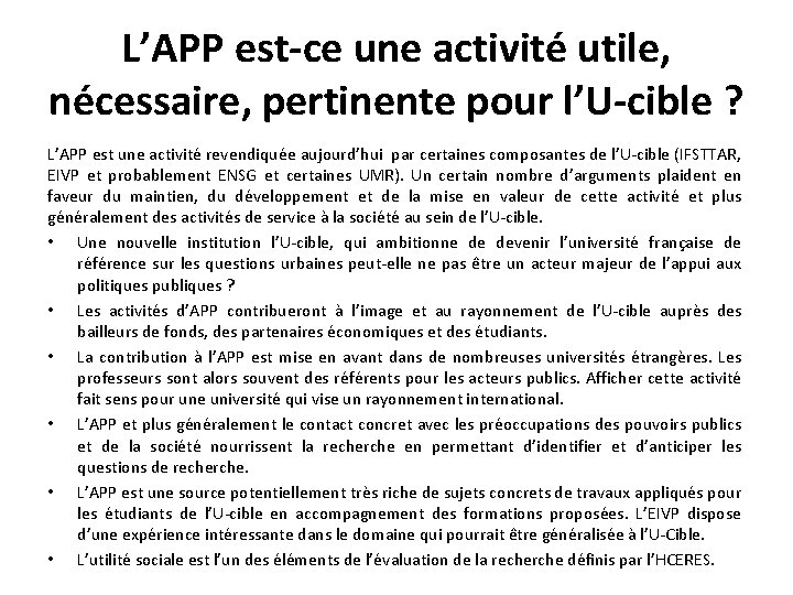 L’APP est-ce une activité utile, nécessaire, pertinente pour l’U-cible ? L’APP est une activité