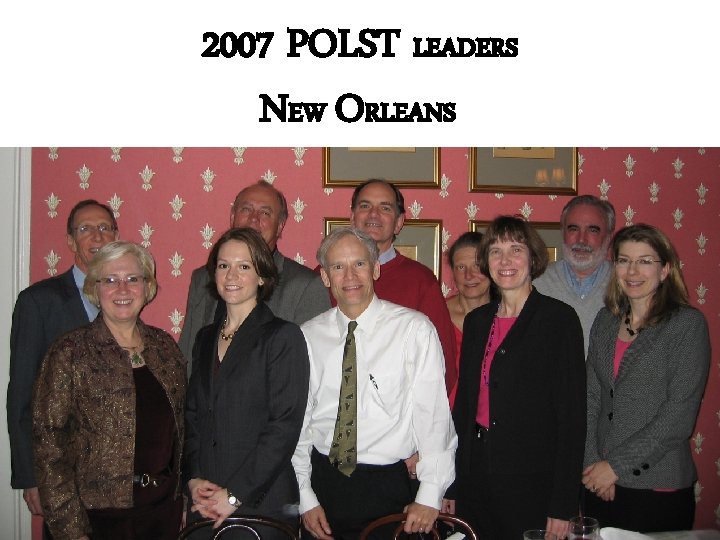 2007 POLST LEADERS NEW ORLEANS 