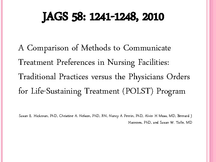 JAGS 58: 1241 -1248, 2010 A Comparison of Methods to Communicate Treatment Preferences in