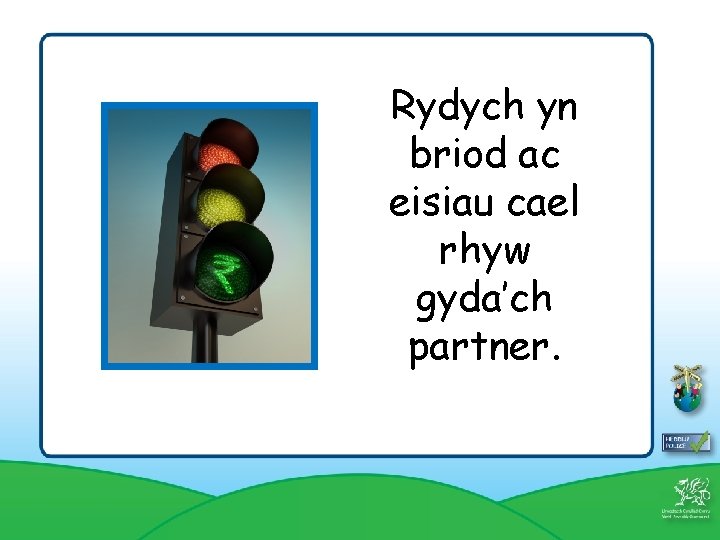 Rydych yn briod ac eisiau cael rhyw gyda’ch partner. 