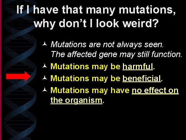 If I have that many mutations, why don’t I look weird? © Mutations are