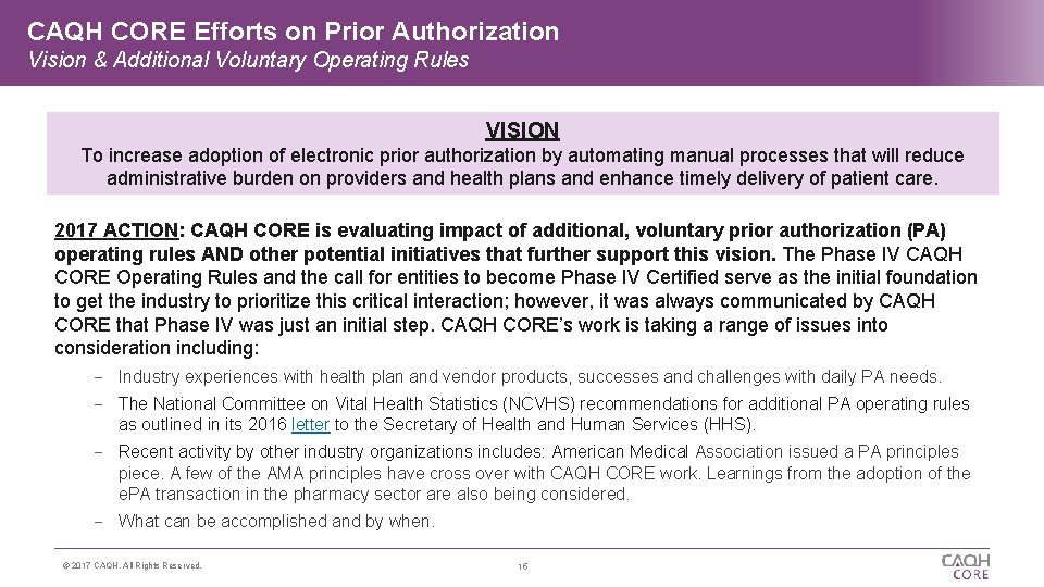 CAQH CORE Efforts on Prior Authorization Vision & Additional Voluntary Operating Rules VISION To