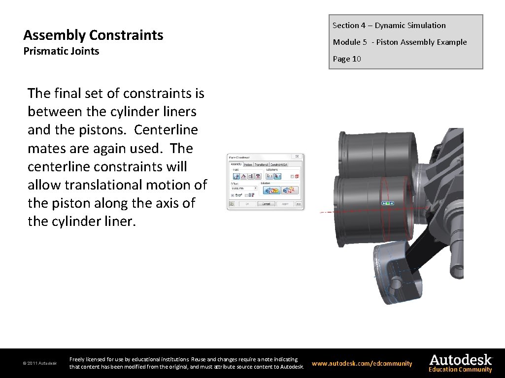 Assembly Constraints Prismatic Joints Section 4 – Dynamic Simulation Module 5 - Piston Assembly