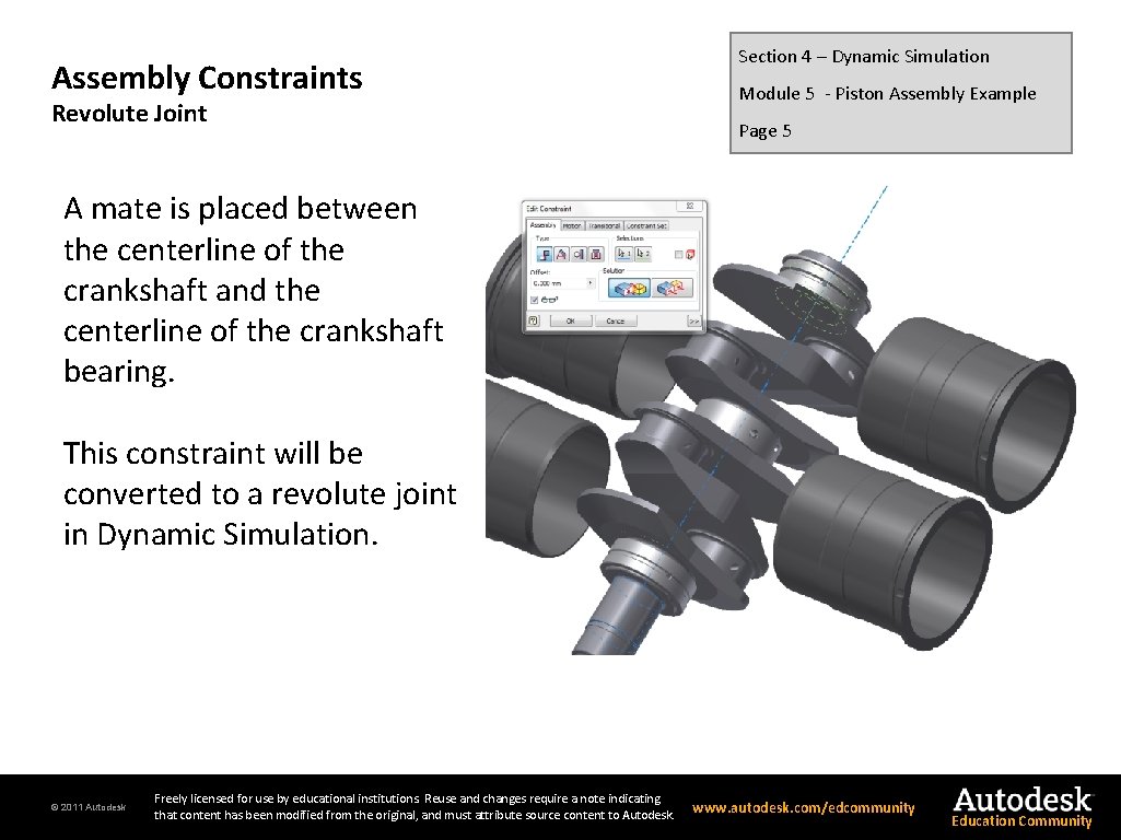 Assembly Constraints Revolute Joint Section 4 – Dynamic Simulation Module 5 - Piston Assembly