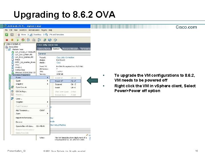 Upgrading to 8. 6. 2 OVA § § Presentation_ID © 2001, Cisco Systems, Inc.