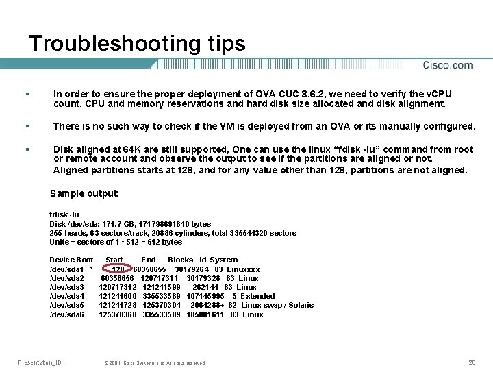Troubleshooting tips § In order to ensure the proper deployment of OVA CUC 8.
