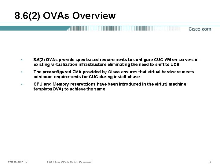 8. 6(2) OVAs Overview • 8. 6(2) OVAs provide spec based requirements to configure