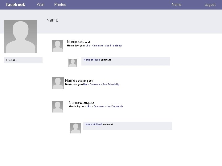 facebook Wall Photos Name tenth post Month day, year Like · Comment · See