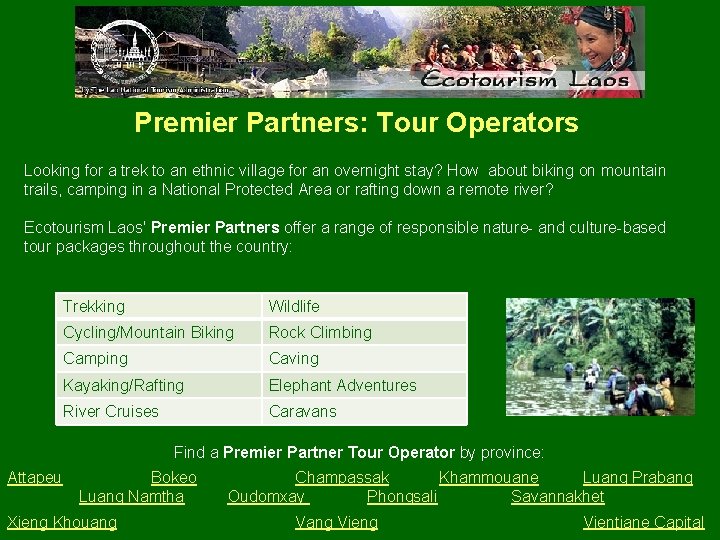 Premier Partners: Tour Operators Looking for a trek to an ethnic village for an
