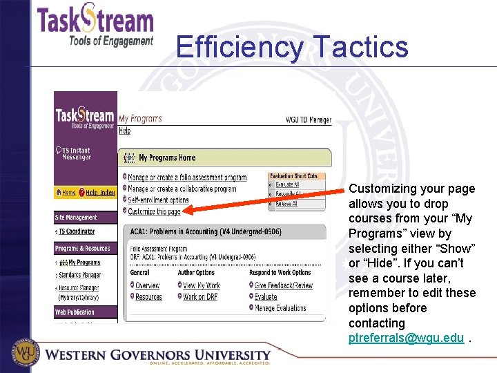 Efficiency Tactics Customizing your page allows you to drop courses from your “My Programs”
