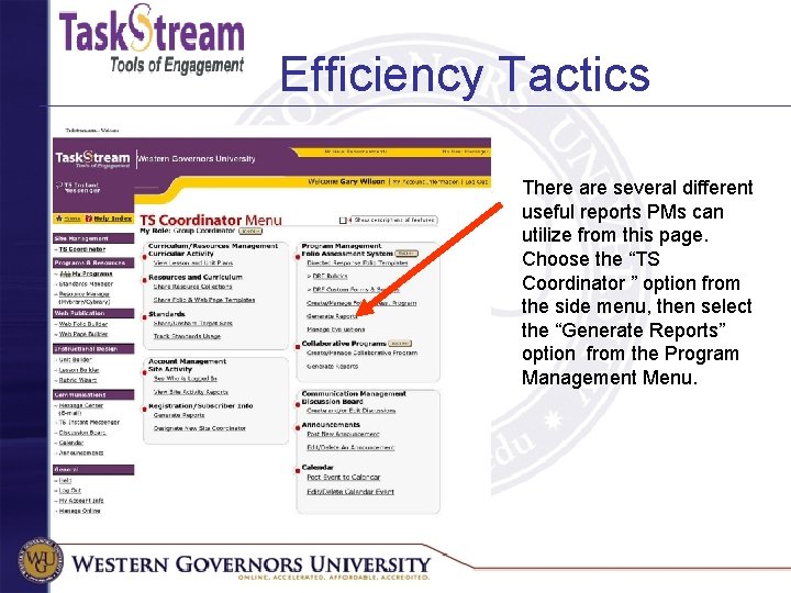 Efficiency Tactics There are several different useful reports PMs can utilize from this page.