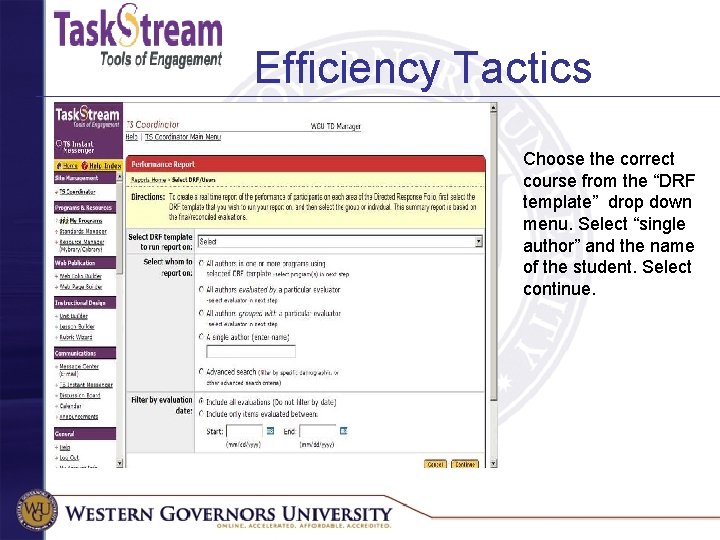 Efficiency Tactics Choose the correct course from the “DRF template” drop down menu. Select