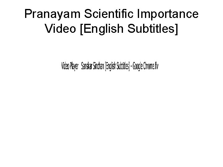 Pranayam Scientific Importance Video [English Subtitles] 