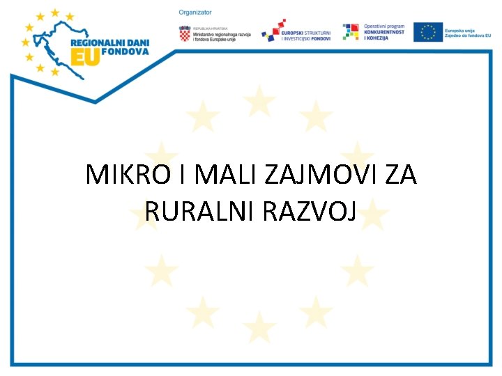 MIKRO I MALI ZAJMOVI ZA RURALNI RAZVOJ 