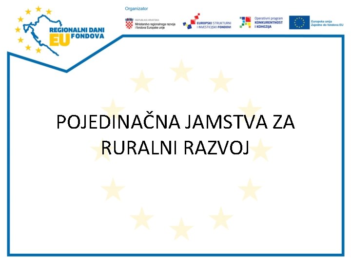 POJEDINAČNA JAMSTVA ZA RURALNI RAZVOJ 