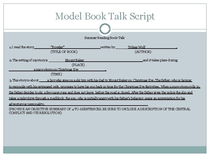 Model Book Talk Script Summer Reading Book-Talk 1. I read the story ____”Powder”_________ written