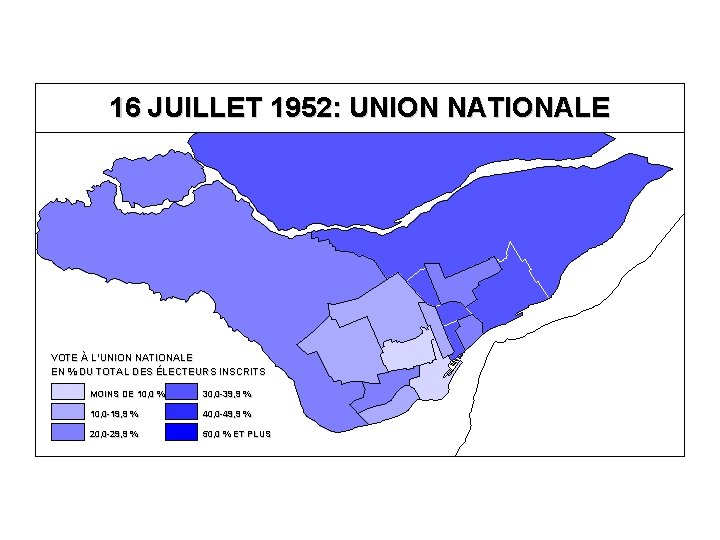 16 JUILLET 1952: UNION NATIONALE VOTE À L’UNION NATIONALE EN % DU TOTAL DES