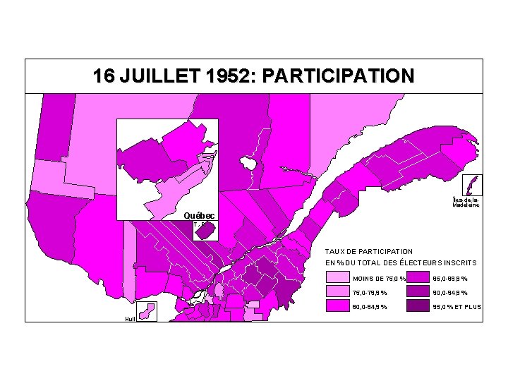 16 JUILLET 1952: PARTICIPATION Îles-de-la. Madeleine Québec T. -R. TAUX DE PARTICIPATION EN %