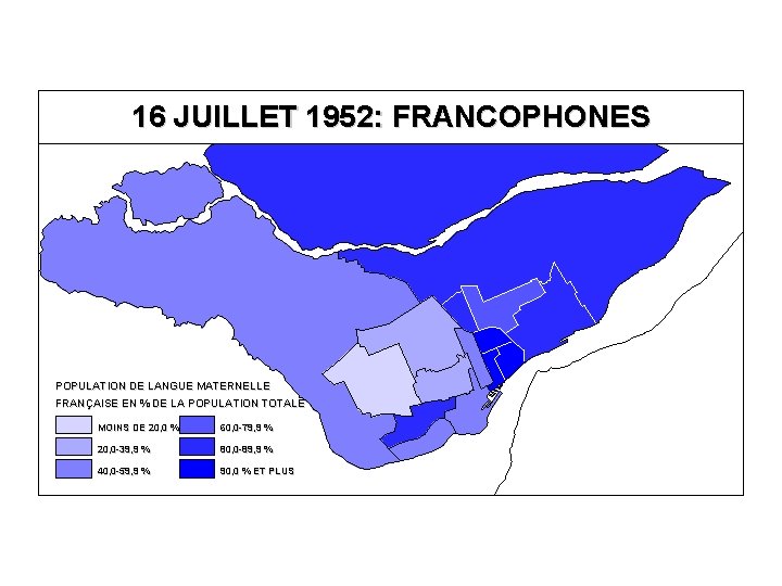 16 JUILLET 1952: FRANCOPHONES POPULATION DE LANGUE MATERNELLE FRANÇAISE EN % DE LA POPULATION