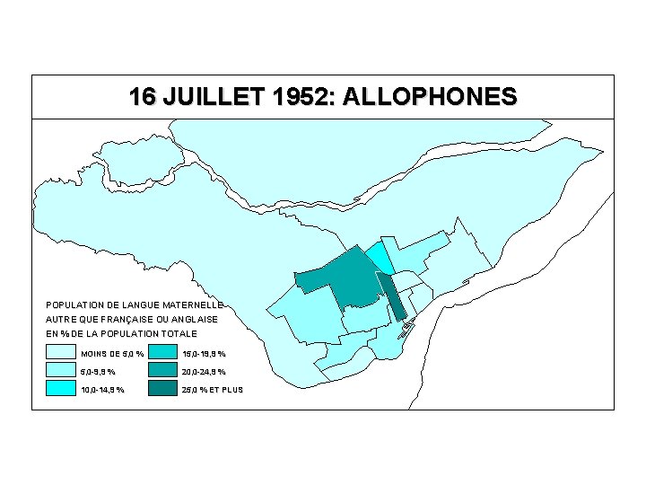 16 JUILLET 1952: ALLOPHONES POPULATION DE LANGUE MATERNELLE AUTRE QUE FRANÇAISE OU ANGLAISE EN