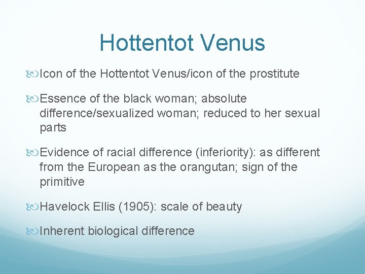 Hottentot Venus Icon of the Hottentot Venus/icon of the prostitute Essence of the black