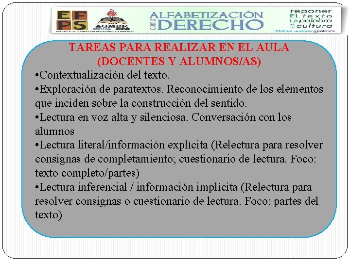 TAREAS PARA REALIZAR EN EL AULA (DOCENTES Y ALUMNOS/AS) • Contextualización del texto. •