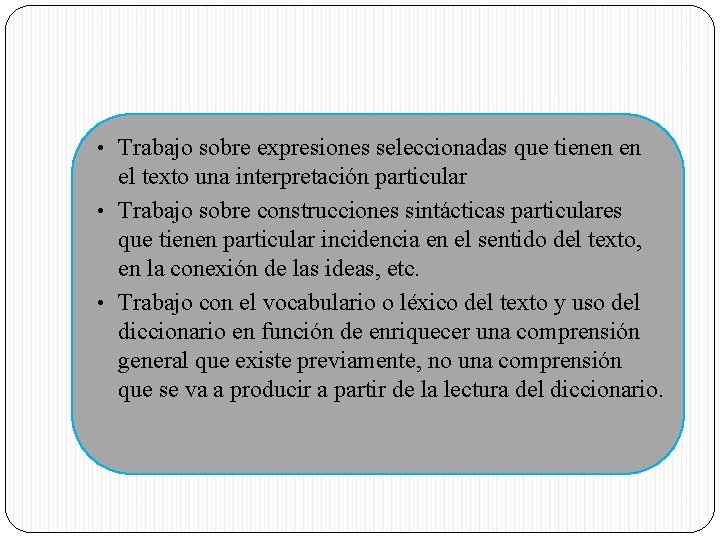  • Trabajo sobre expresiones seleccionadas que tienen en el texto una interpretación particular