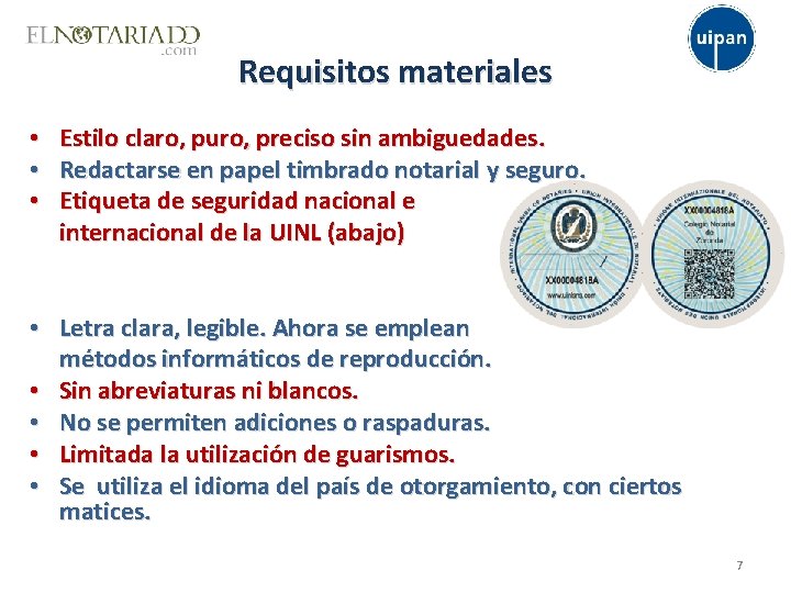 Requisitos materiales • Estilo claro, puro, preciso sin ambiguedades. • Redactarse en papel timbrado